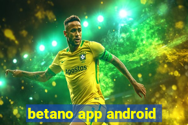 betano app android